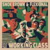 Snok Brown、Flexional - Working Class (Explicit)
