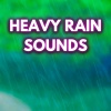 Heavy Rain Sounds for Sleep、Heavy Rain Sounds、Heavy Rain Sounds For Sleeping - 10 Hours of Heavy Steady Rain (Loopable,No Fade)