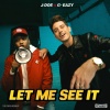 J-doe、G-Eazy、A$AP Ferg - Let Me See It (Explicit)