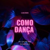 Mc Galan、DJ DAPOLLO、SL Gang - Como Dança (Explicit)