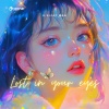 D.Kloey 董多多 - Lost in your eyes