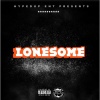 JHype、Pyro、Jay G、C-REAL、Young Wrecka、Lady Lie、C-Jay、Militia - Lonesome (Explicit)