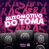 DJ HIAGO DA ZO、Mc Delux、Mc Fabinho da Osk - AUTOMOTIVO DO TOMA (Explicit)