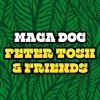 peter tosh - Maga Dog