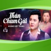 Hoàng Việt Trang - Thân Chùm Gửi