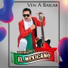 Mi Banda El Mexicano - Ven a Bailar