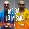 Zutte、Cesar Torres - Me da lo Mismo