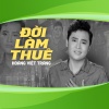 Hoàng Việt Trang - Đời Làm Thuê