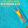 Los Del Sol - Bamboleo (Remastered 2024)