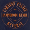 Caravan Palace - Reverse (IAMNOBODI Remix)