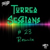 Nico Gz、Muppet DJ - Turreo Session #23 (Remix|DJ Mix)