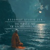 Buddhist Studio Zen、Zen Atlas - Ocean Rhythms: The Subtle Art of Sacred Stillness