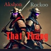 Akshon、R0CK00 - That Thang (feat. R0CK00)(Explicit)