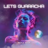 Baztez - Lets Guaracha