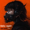 Nick Marshall - Baby Again (Remix)