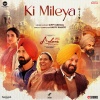 Gippy Grewal、Happy Raikoti - Ki Mileya (From 