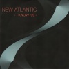 new atlantic - I Know '99 (Radio Edit)
