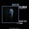 Mehmet Fatih Turan、Morton Feldman - Two Pianos (1957)