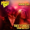 Rikky Disco、Yam Who? - Shine On (Extended Mix)