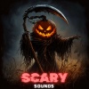 Scary Sounds、Creepy Sounds、Spooky Sounds - Sound Effects for Halloween