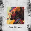 Noir Groove - Good Feeling
