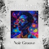 Noir Groove - Childhood Memories