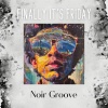 Noir Groove - Finally It's Friday