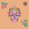 Mijangos、Carlos Castro、Morris Revy - All I Need