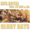 Mic.Royal、ky-enie、IZA - Glory Days