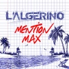 l'algerino - Mention Max (Explicit)
