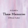 ElizabetaMusic - These Memories