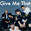 智妮妮 - Give Me That