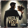 DJ Bomba - Hasta la vista bebè