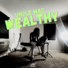 uncle mac - Wealthy (Explicit)