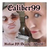 Caliber99 - HITLIST (PT.II) [DEATH WORLD] (Explicit)