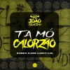 DJ João de iguatemi、MC Marinho ZS、MC Luizinho、DJ JUNIOR 015、Dj Lima - TA MÓ CALORZÃO (Explicit)