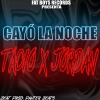Tácio、Jordan gdz - Cayó La Noche