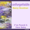 Benny Goodman - I’ve Found a New Baby