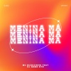 Duduzinho、DJ Nemo NTR、SL Gang - Menina Má (Explicit)