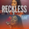 Amazing Grace - Reckless Love (Special Version)