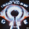 Michael Hanke、Dr H - Caught You In My Gaze (feat. DRH)(Explicit)