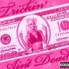 Kardashhh、DJ Chose - Trickin' Ain't Dead (Explicit)