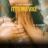 Duduzinho、Dj Pedrinho、SL Gang - Feito pra Você (Explicit)
