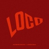 Alfonso Baysa、Lexah Real - LOCO