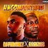 Dj Phranky、Frank Okhiria、Ras Kass - Uncomfortable (feat. Ras Kass)(Explicit)