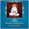 Shravan Kalai - Innan Dhayavu
