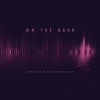 Destro5、Extintor Bass - On The Bass (Bass Mix)