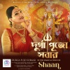 Shaan、Jojo Mukherjee、Samidh Mukherjee、Paulami Ghosh、Urvi Chatterjee - DURGA PUJO SOBAAR