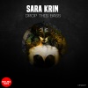 SARA KRIN - Drop this BASS