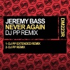 Jeremy Bass、dj pp - Never Again (DJ PP Extended Remix)